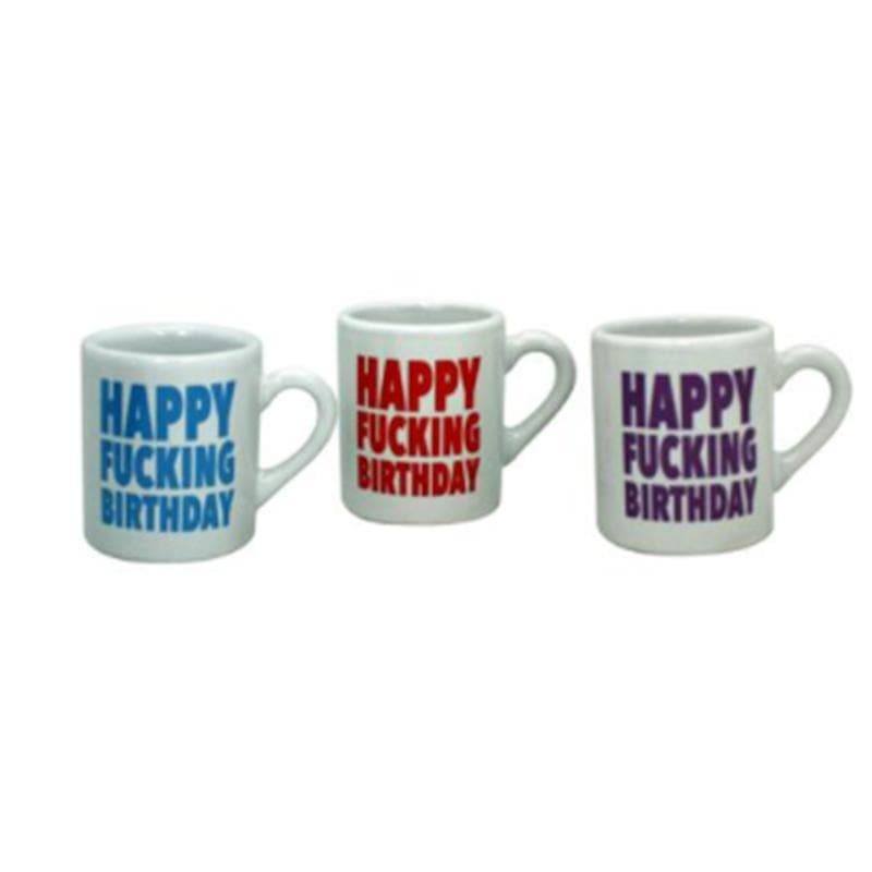 Mug Shot - Happy Fucking Birthday Asst.